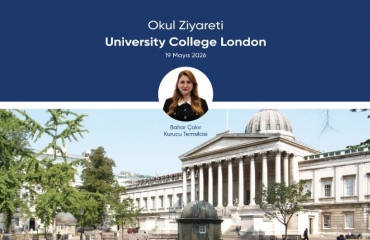 University College London Okul Ziyareti